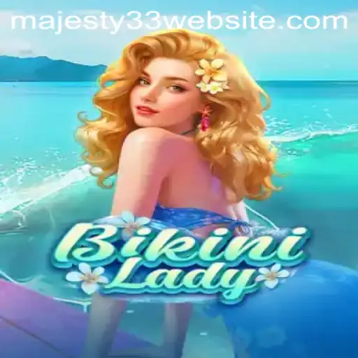 Unraveling the Allure of BikiniLady: A Dive into the Game World of Majesty33